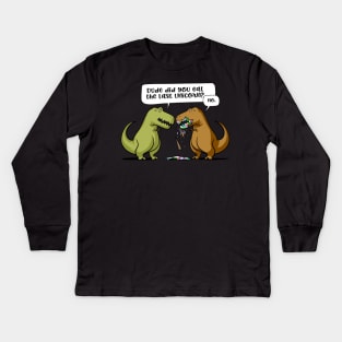 Dude Did You Eat The Last Unicorn T-Rex Dinosaur Kids Long Sleeve T-Shirt